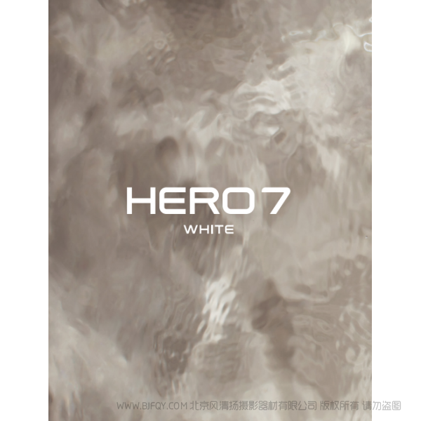 Gopro Hero7 White 運(yùn)動(dòng)相機(jī) 攝像機(jī) 說(shuō)明書下載 使用手冊(cè) pdf 免費(fèi) 操作指南 如何使用 快速上手 白狗7 HERO7White_UM_CN_REVB